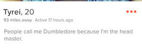 "people call me dumbledore" tinder sex joke bio
