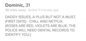 creepy male tinder bio serial killer vibes